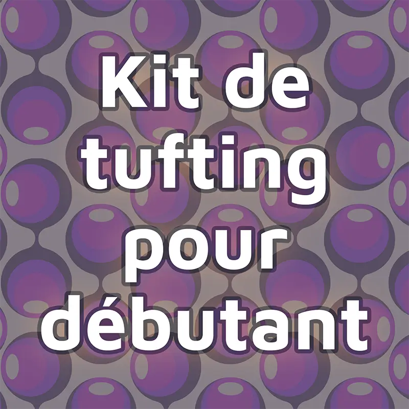 Kit de tufting pour débutant